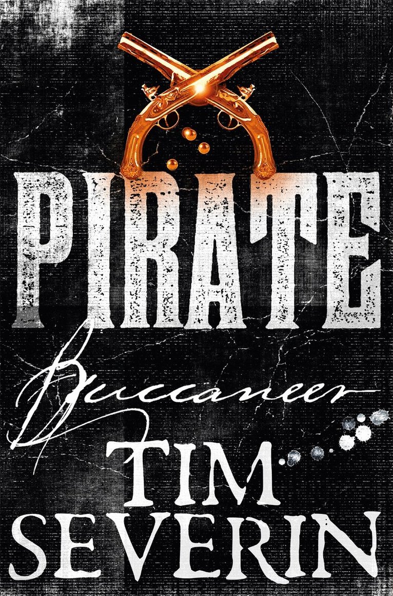 Tim Severin - Buccaneer, E-bok