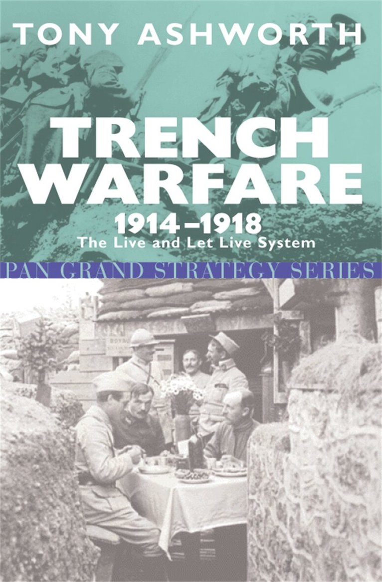 Tony Ashworth - Trench Warfare 1914-18, Häftad