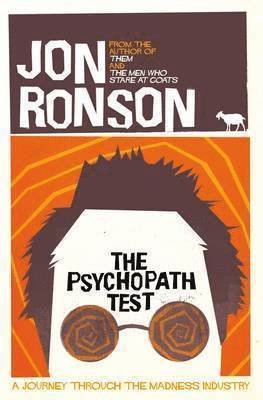 Jon Ronson - The Psychopath Test : A Journey Through the Madness Industry, Övrigt