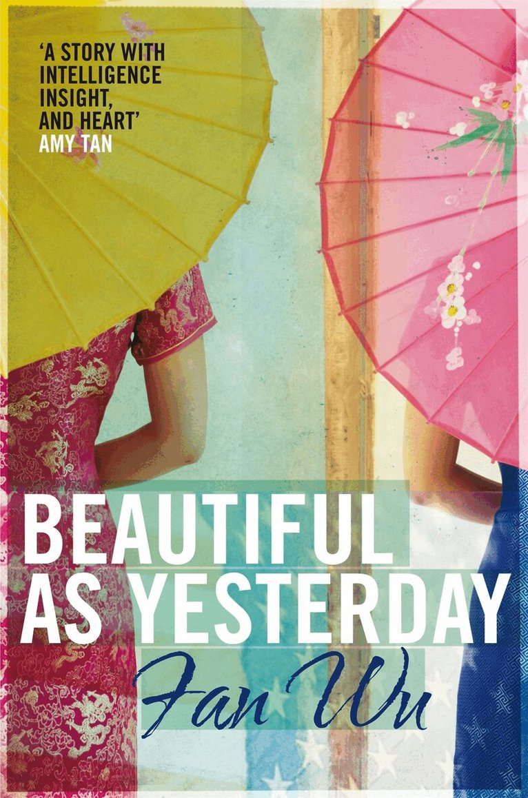 Fan Wu - Beautiful As Yesterday, E-bok
