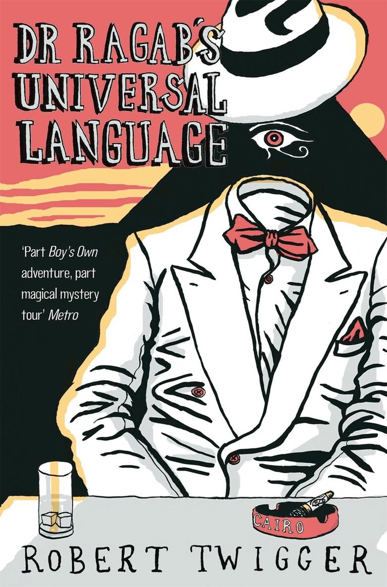 Robert Twigger - Dr Ragab's Universal Language, E-bok