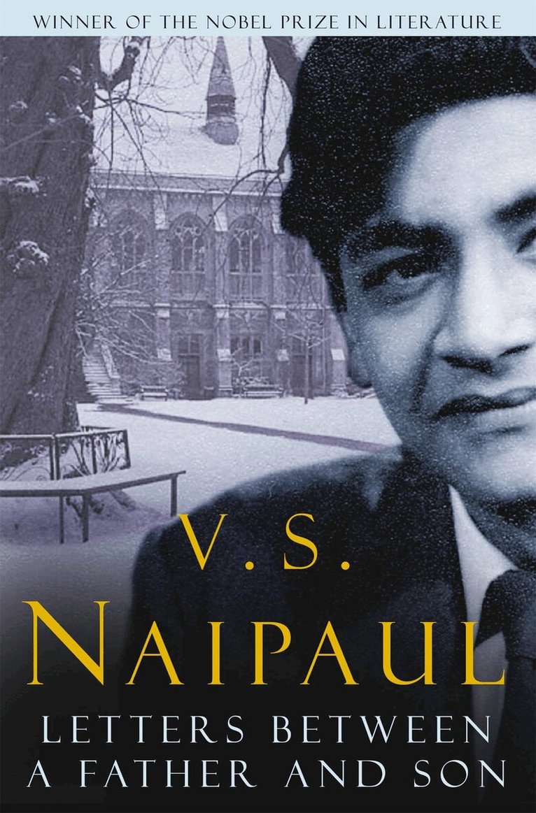V.S. Naipaul - Letters Between a Father and Son, E-bok