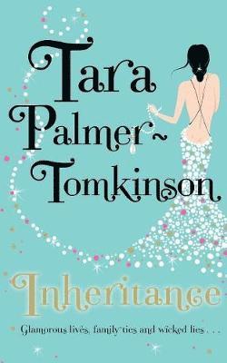 Tara Palmer-Tomkinson - The Inheritance, Häftad