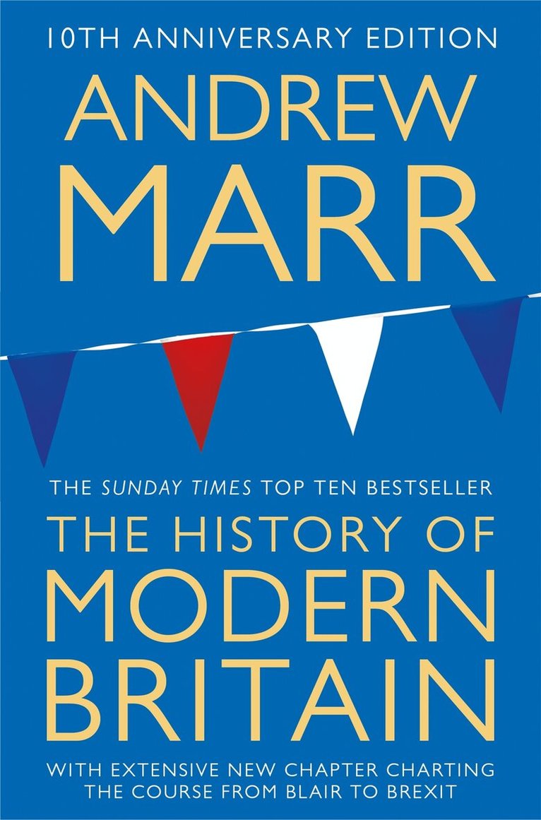 Andrew Marr - History of Modern Britain, E-bok