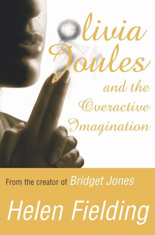 Helen Fielding - Olivia Joules and the Overactive Imagination, E-bok