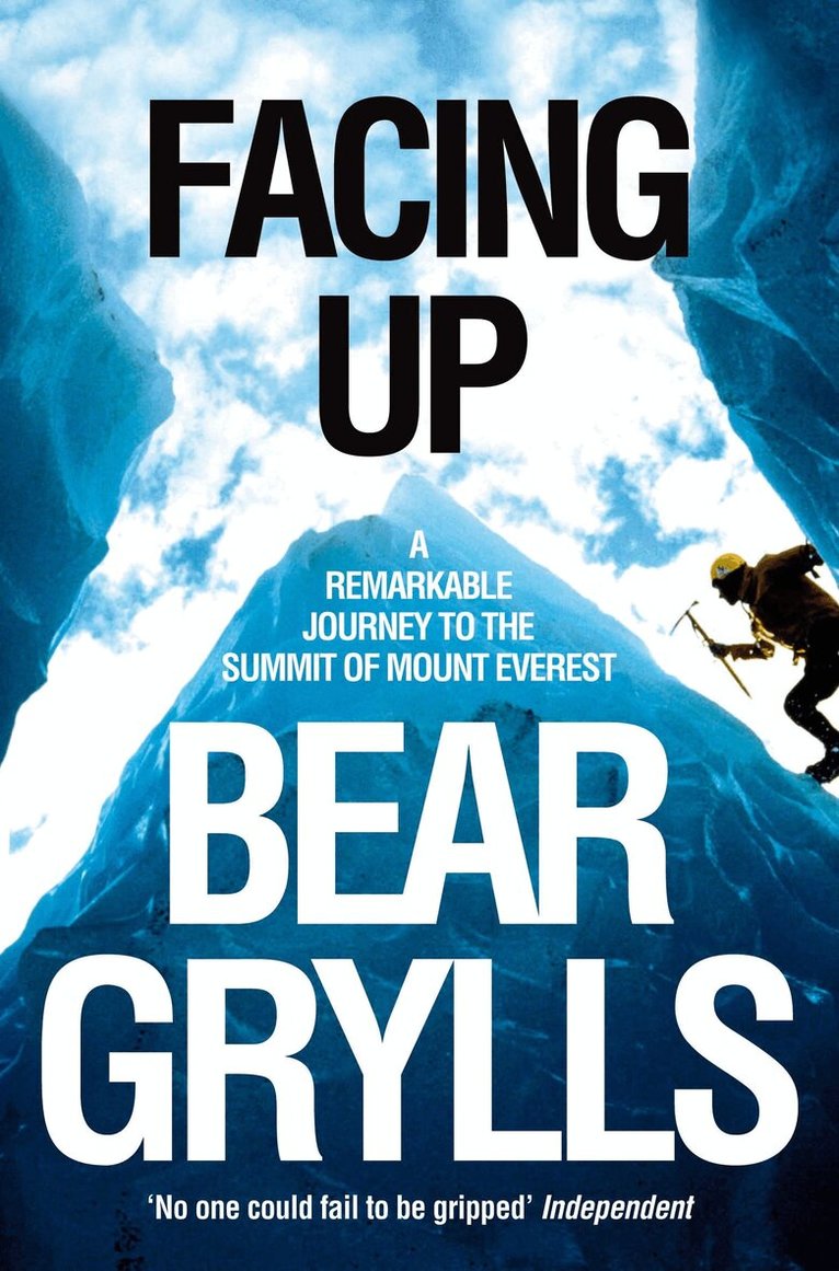 Bear Grylls - Facing Up, E-bok