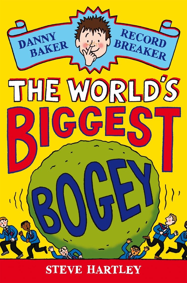 Steve Hartley - Danny Baker Record Breaker: The World's Biggest Bogey, E-bok