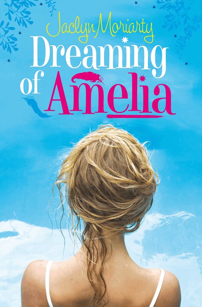 Jaclyn Moriarty - Dreaming of Amelia, E-bok