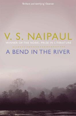 V. S. Naipaul - Naipaul, V: Bend in the River, Häftad