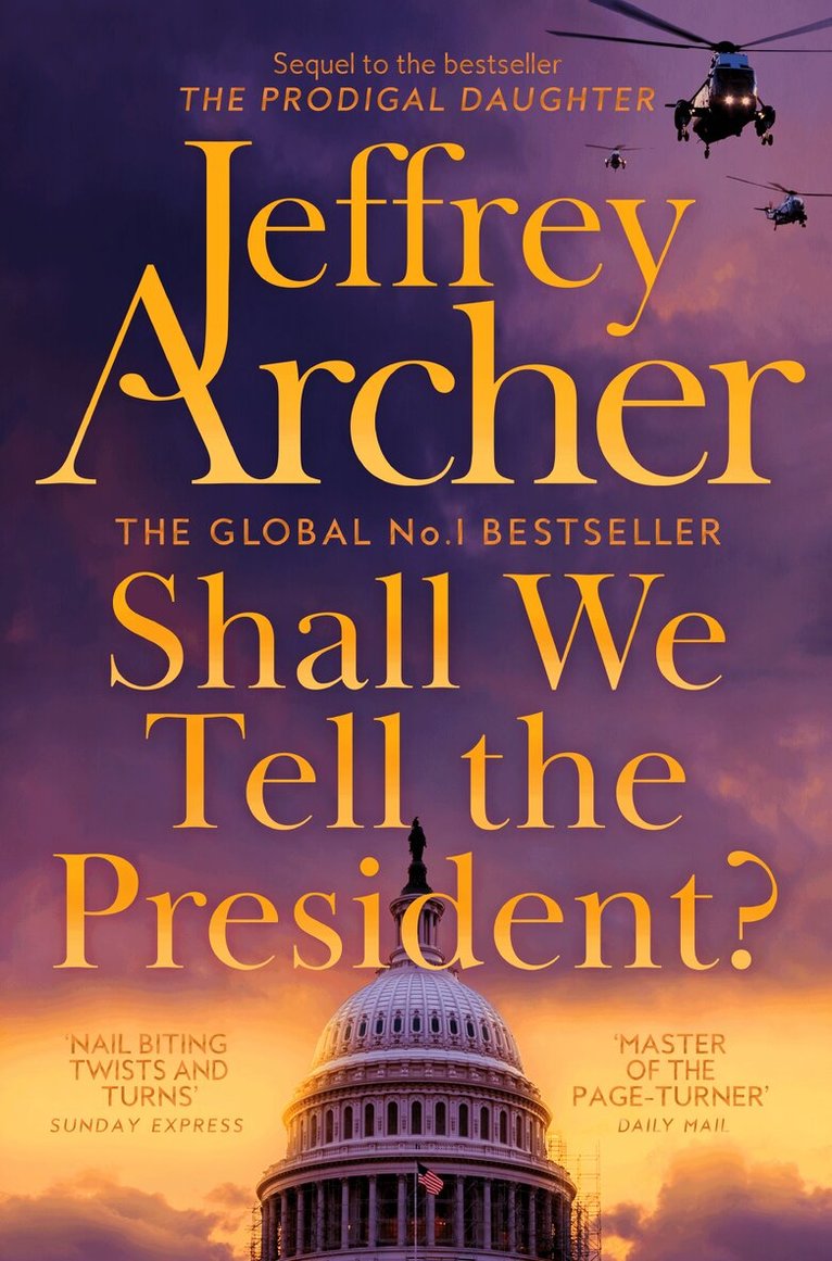 Jeffrey Archer - Shall We Tell the President?, E-bok