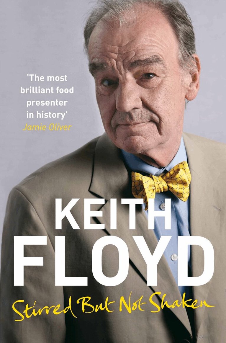 Keith Floyd - Stirred But Not Shaken, E-bok. Tillgänglighet: Lägg i varukorg