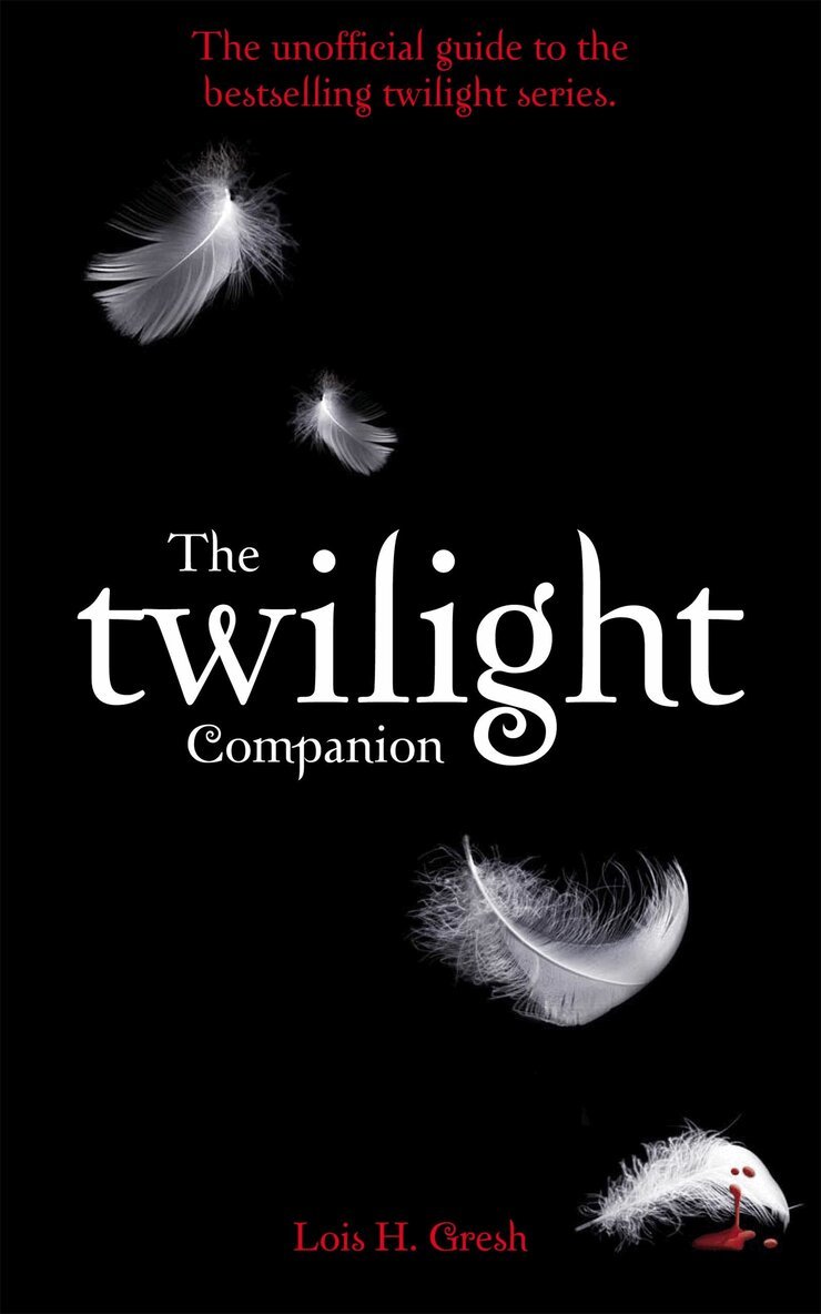 Lois H. Gresh - Twilight Companion, E-bok