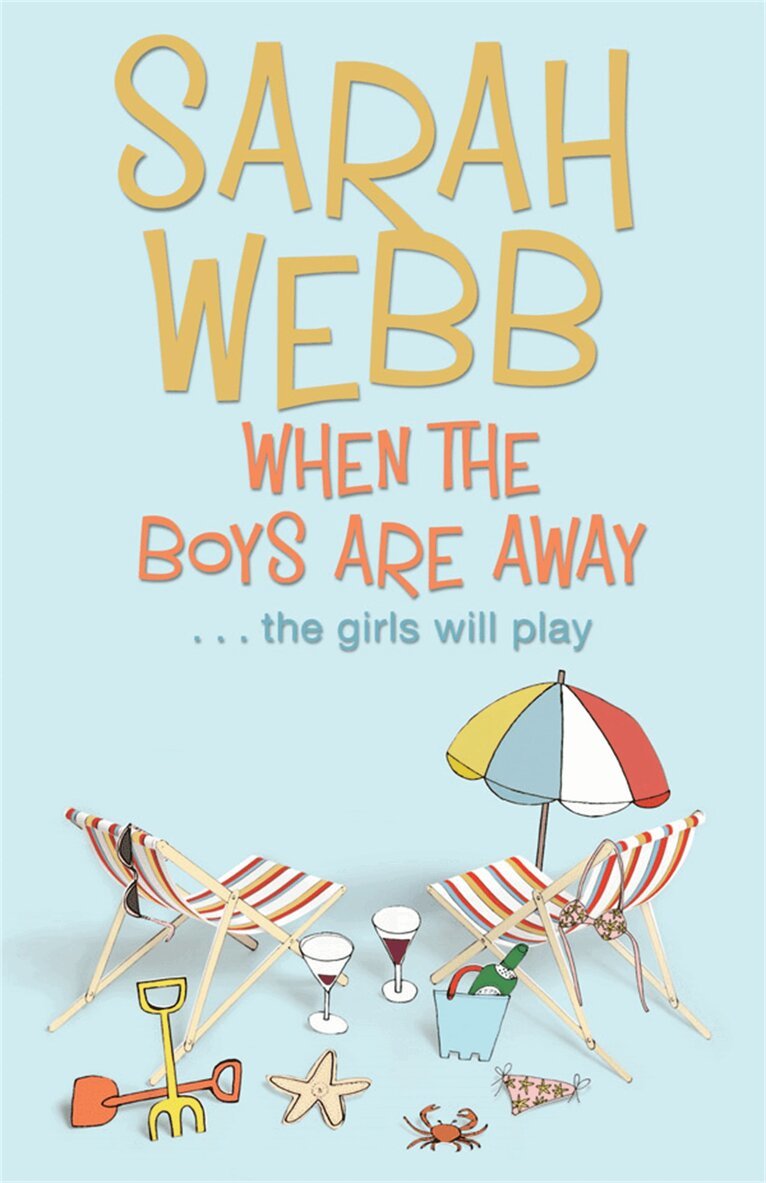Sarah Webb - When the Boys are Away, E-bok