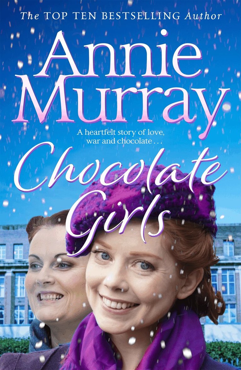 Annie Murray - Chocolate Girls, E-bok