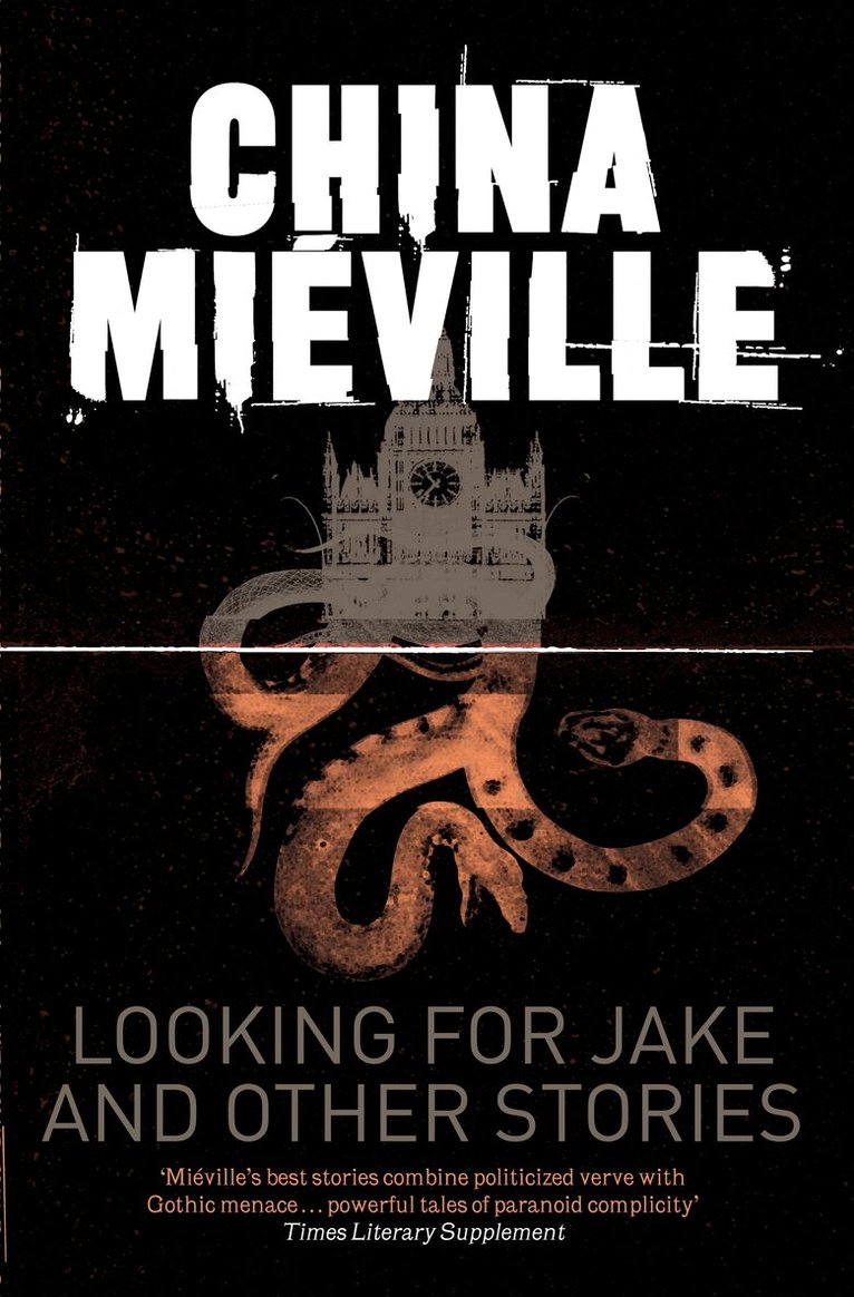 China Miéville - Looking for Jake and Other Stories, E-bok
