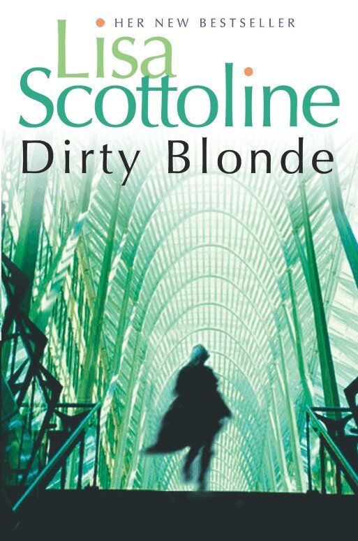 Lisa Scottoline - Dirty Blonde, E-bok