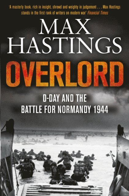 Max Hastings - Overlord, E-bok