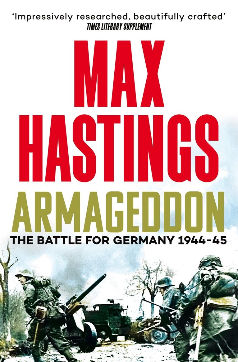 Max Hastings - Armageddon, E-bok