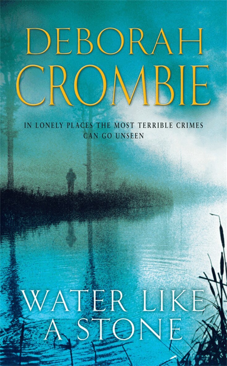 Deborah Crombie - Water Like a Stone, E-bok