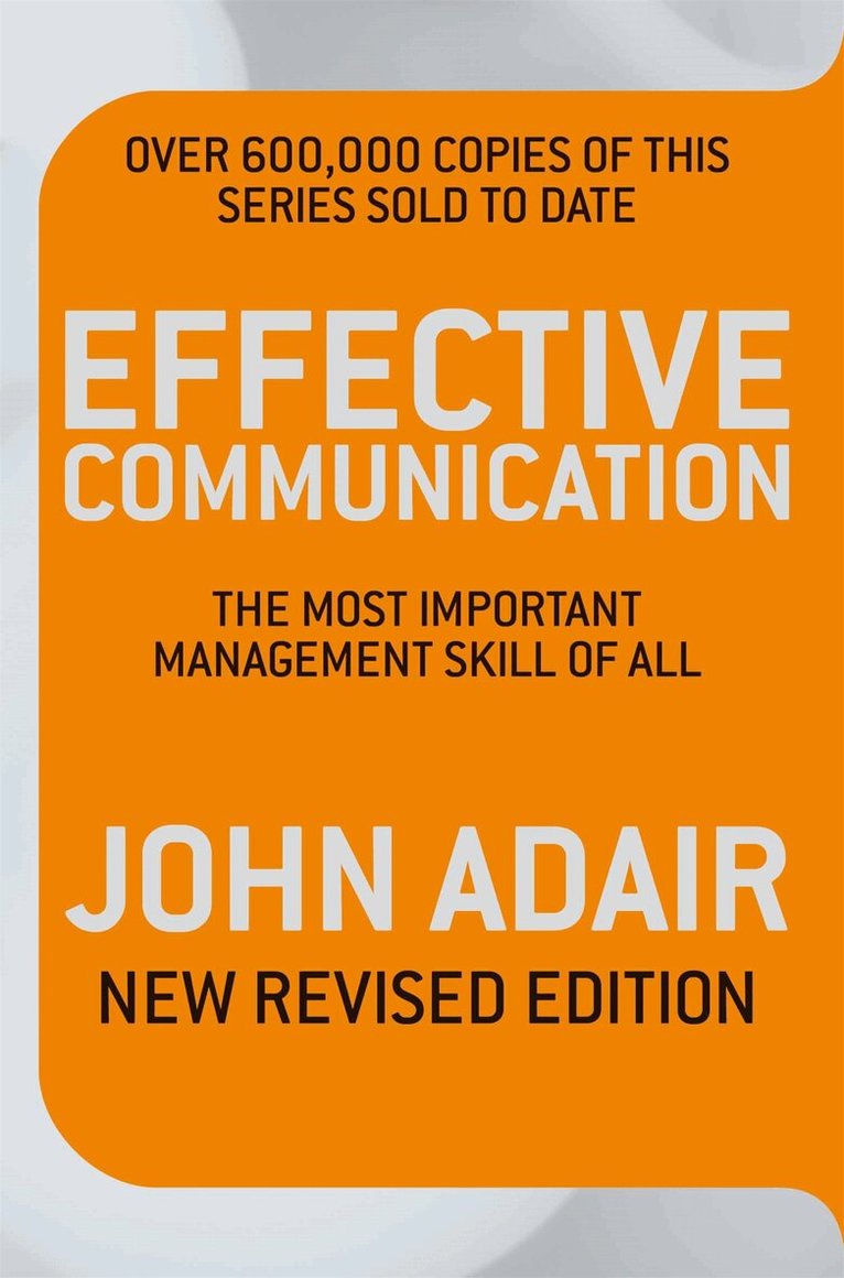 John Adair - Effective Communication (Revised Edition), E-bok