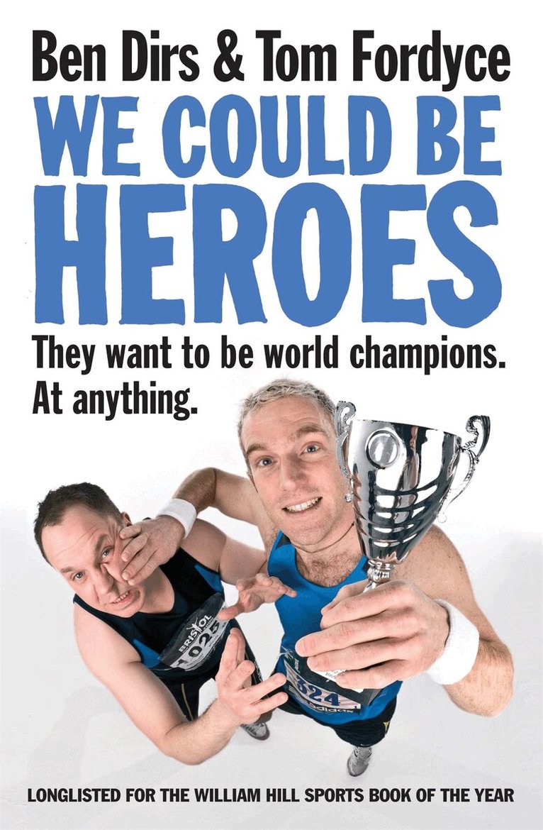 Tom Fordyce, Ben Dirs - We Could Be Heroes, E-bok