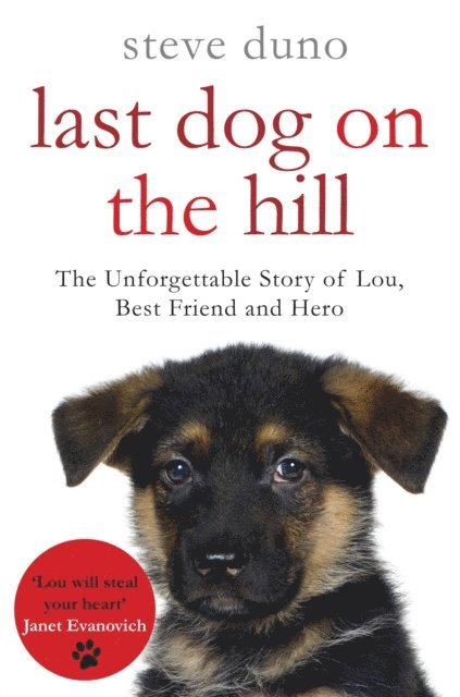 Steve Duno - Last Dog on the Hill, E-bok