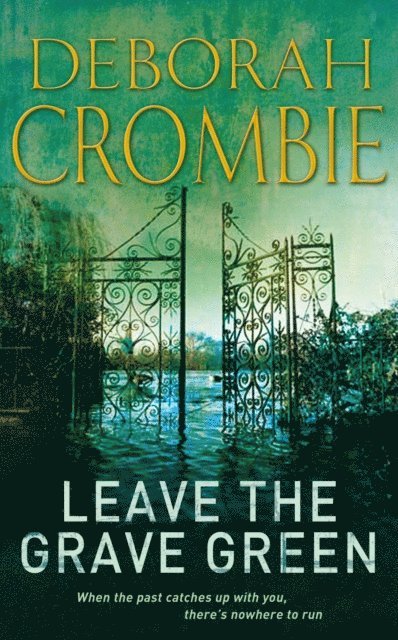 Deborah Crombie - Leave the Grave Green, E-bok