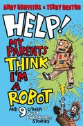 Help! My Parents Think I''m a Robot