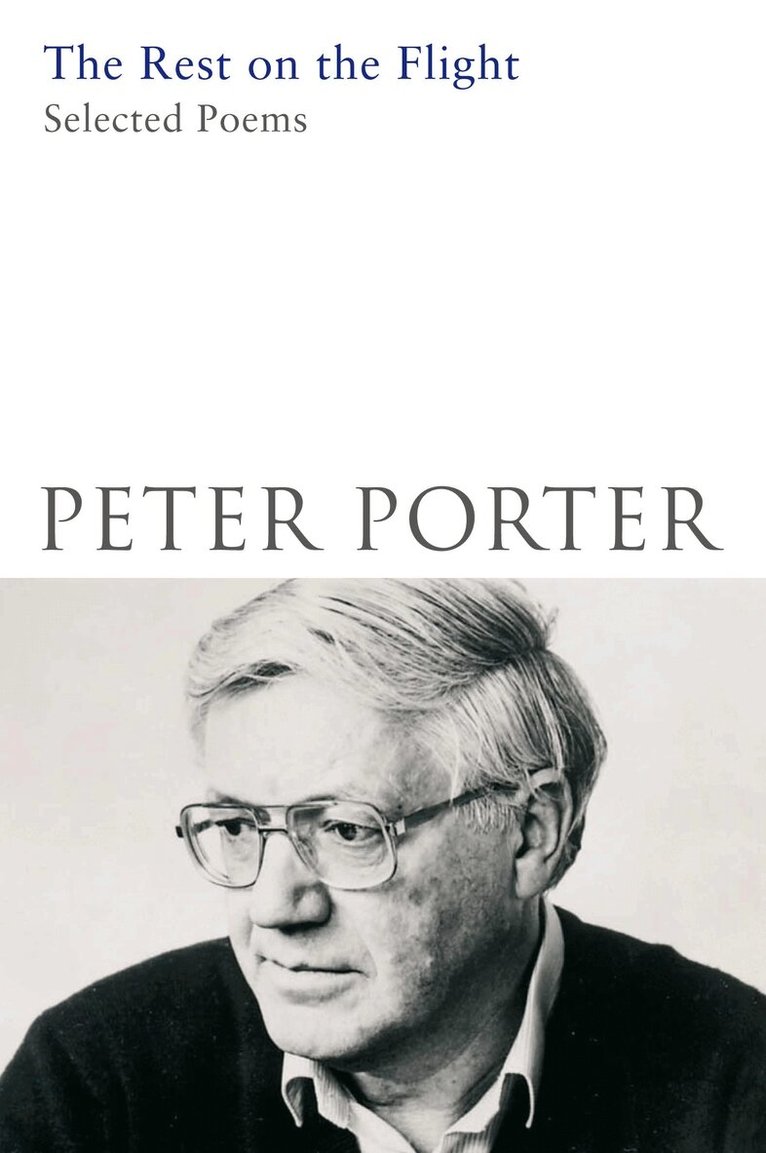 Peter Porter - Rest on the Flight, E-bok