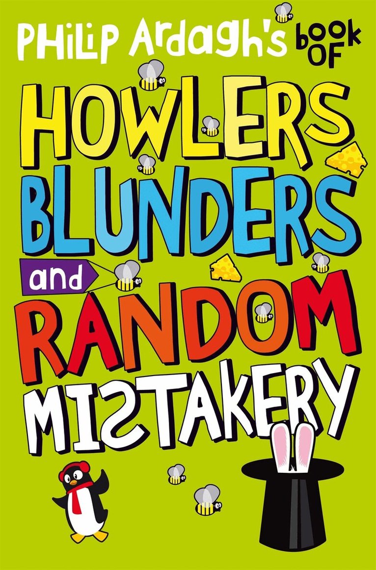 Philip Ardagh - Philip Ardagh's Book of Howlers, Blunders and Random Mistakery, E-bok
