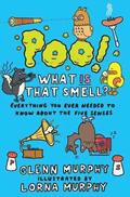Poo! What IS That Smell?: Everything You Need to Know About the Five Senses