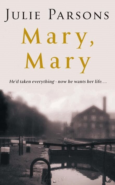 Julie Parsons - Mary, Mary, E-bok