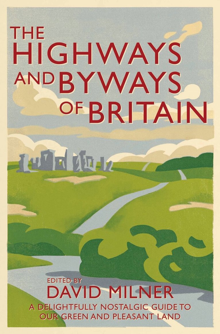 David Milner - Highways and Byways of Britain, E-bok