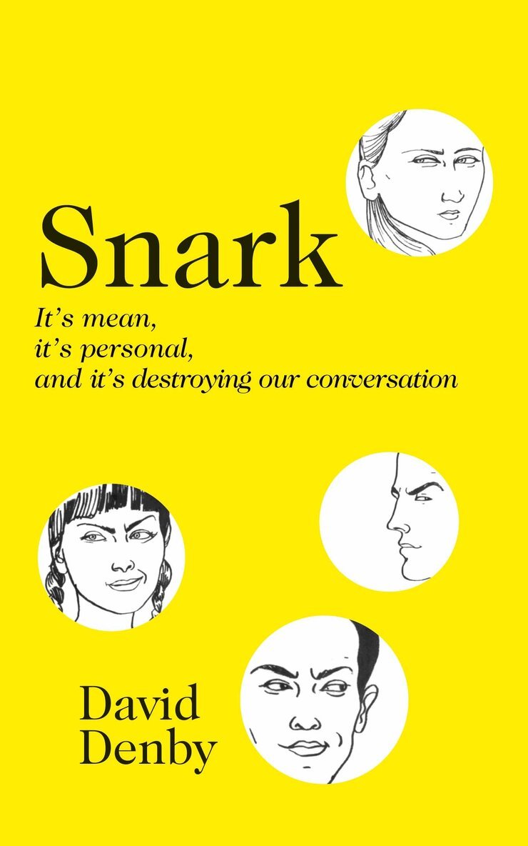 David Denby - Snark, E-bok