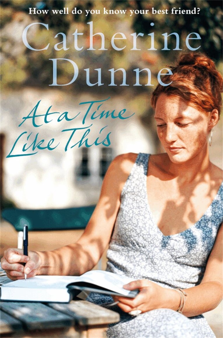 Catherine Dunne - At a Time Like This, E-bok