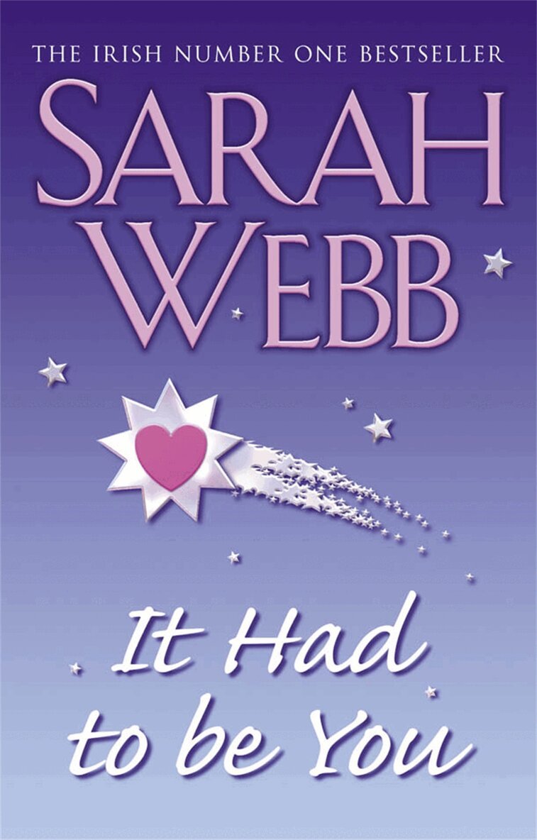 Sarah Webb - It Had To Be You, E-bok