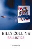 Billy Collins - Ballistics, E-bok