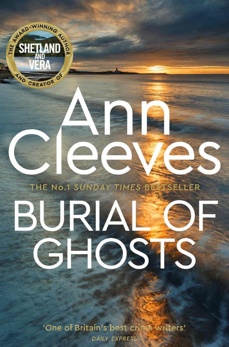 Ann Cleeves - Burial of Ghosts, E-bok