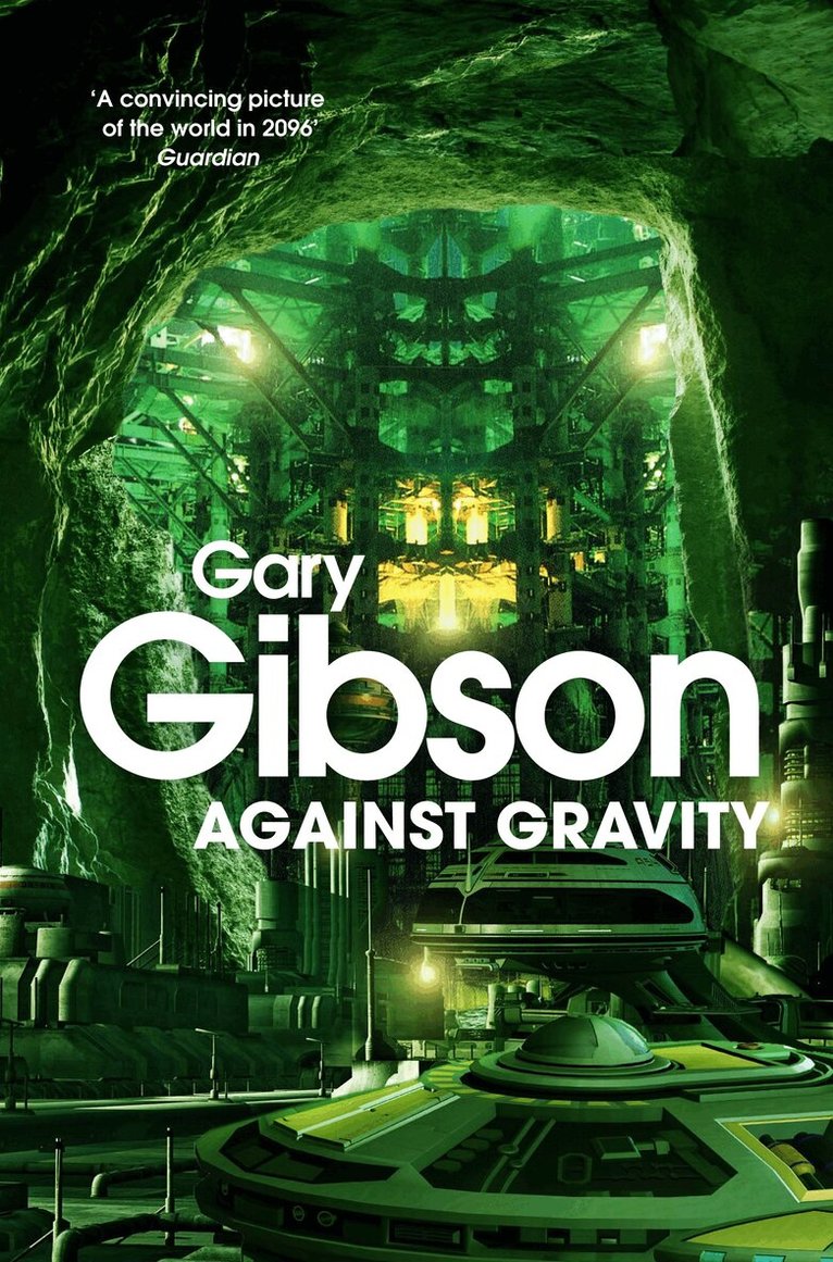 Gary Gibson - Against Gravity, E-bok