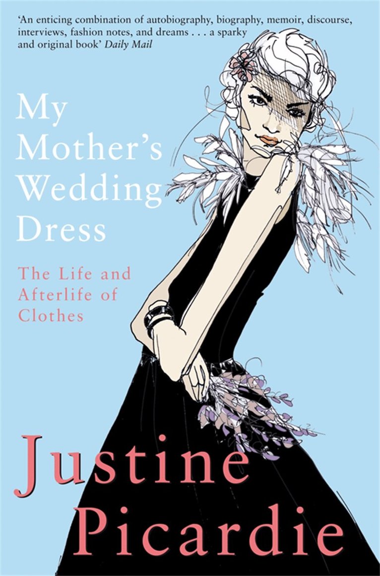 Justine Picardie - My Mother's Wedding Dress, E-bok
