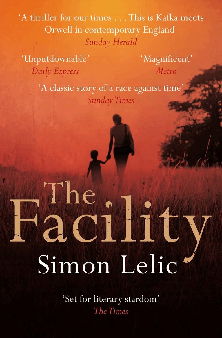 Simon Lelic - Facility, E-bok