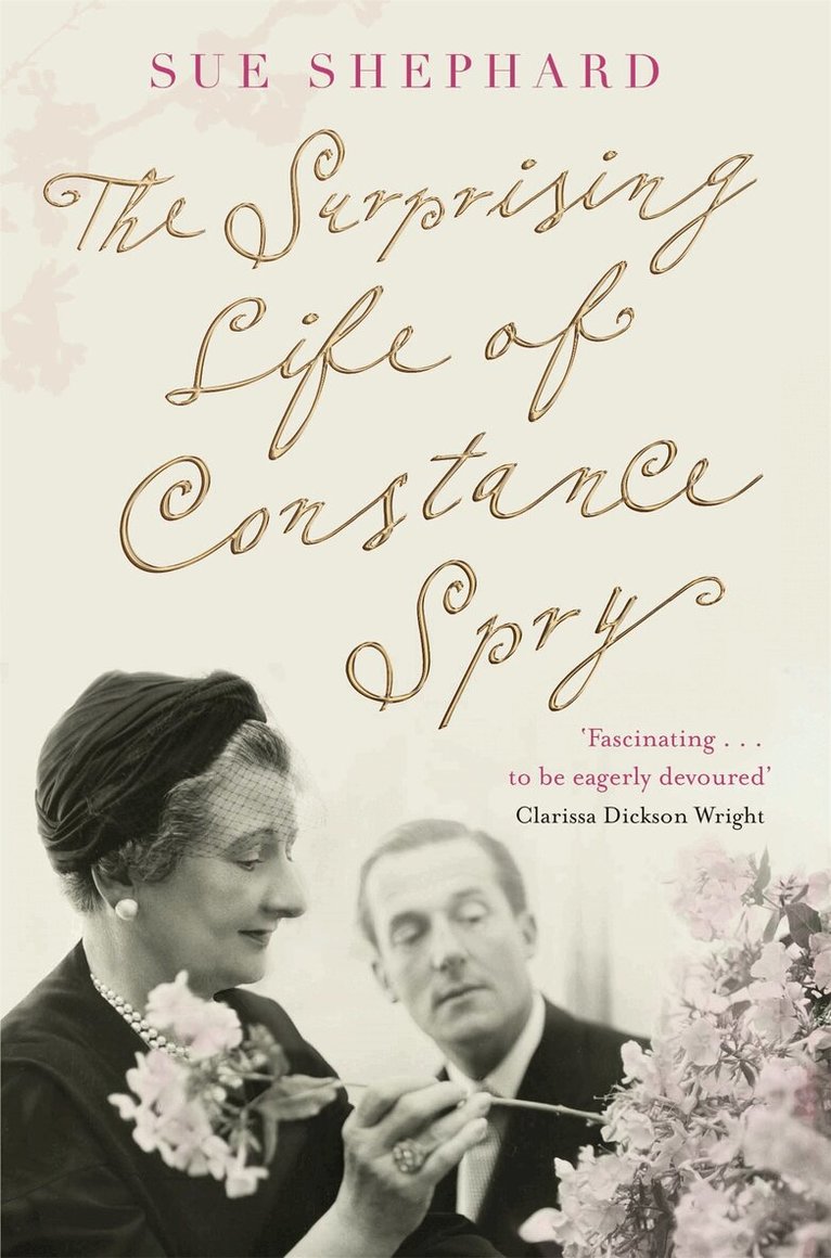 Sue Shephard - Surprising Life of Constance Spry, Häftad