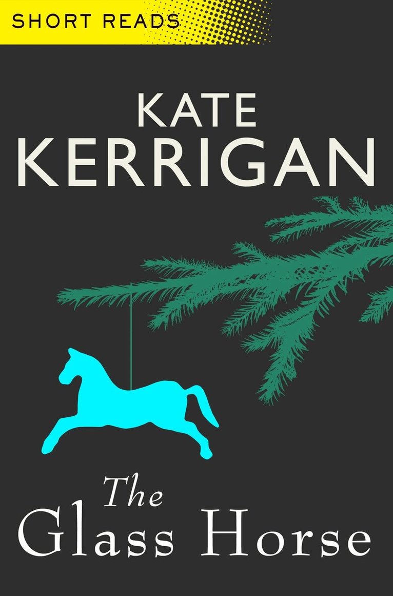 Kate Kerrigan - Glass Horse (Short Reads), E-bok. Tillgänglighet: Lägg i varukorg