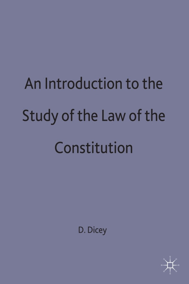 A.V. Dicey - Introduction to the Study of the Law of the Constitution, Inbunden. Tillgänglighet: Lägg i varukorg