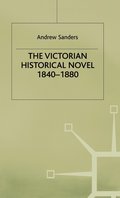 The Victorian Historical Novel 1840-1880