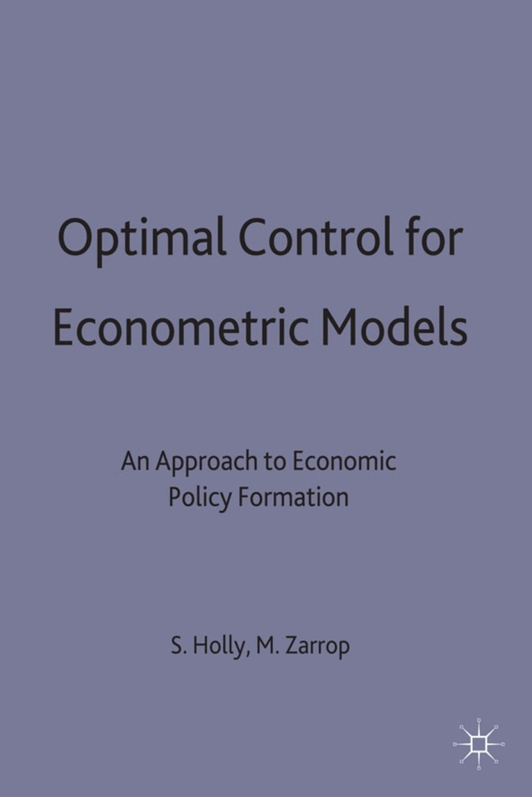 S. Holly, M. Zarrop - Optimal Control for Econometric Models, Inbunden. Tillgänglighet: Lägg i varukorg