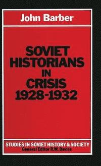 Soviet Historians in Crisis, 1928-32