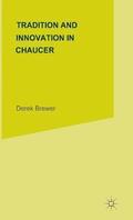 Tradition and Innovation in Chaucer
