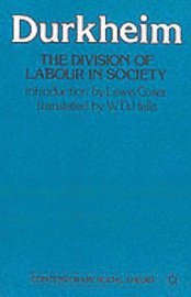 Emile Durkheim - Division of Labour in Society, Häftad