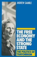 The Free Economy and the Strong State: The Politics of Thatcherism